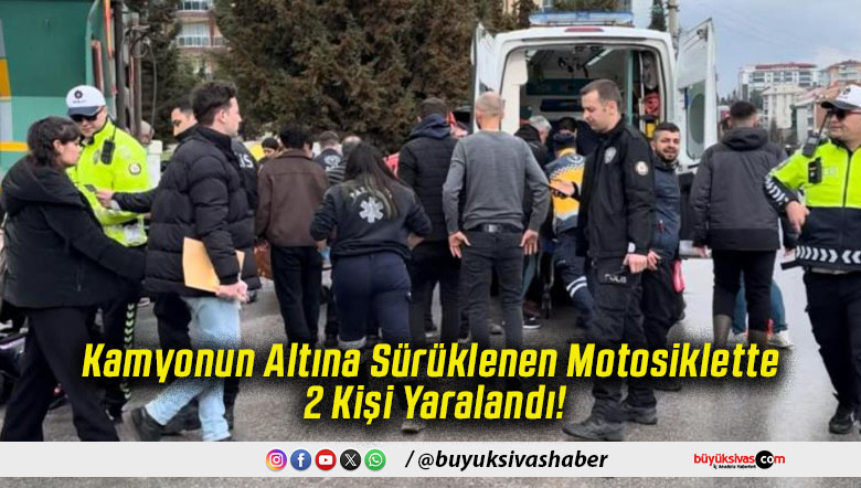Kamyonun Altına Sürüklenen Motosiklette 2 Kişi Yaralandı!