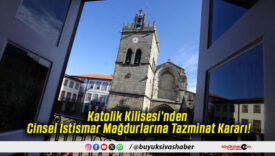 Katolik Kilisesi’nden Cinsel İstismar Mağdurlarına Tazminat Kararı!