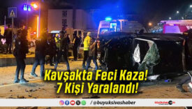 Kavşakta Feci Kaza! 7 Kişi Yaralandı!