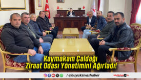 Kaymakam Çaldağı Ziraat Odası Yönetimini Ağırladı!