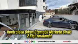 Kontrolden Çıkan Otomobil Markete Girdi! 2 Kişi Yaralandı!