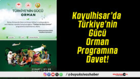 Koyulhisar’da “Türkiye’nin Gücü Orman” Programına Davet!