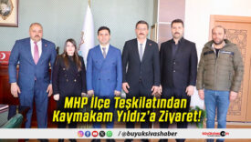 MHP İlçe Teşkilatından Kaymakam Yıldız’a Ziyaret!