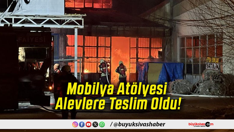 Mobilya Atölyesi Alevlere Teslim Oldu!