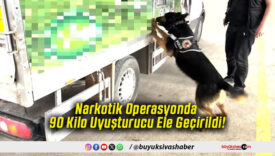 Narkotik Operasyonda 90 Kilo Uyuşturucu Ele Geçirildi!