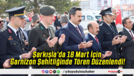 Şarkışla’da 18 Mart İçin Garnizon Şehitliğinde Tören Düzenlendi!