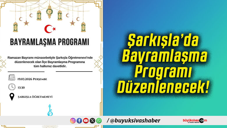 Şarkışla’da Bayramlaşma Programı Düzenlenecek!
