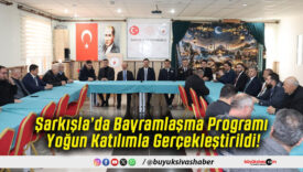 Şarkışla’da Bayramlaşma Programı Yoğun Katılımla Gerçekleştirildi!