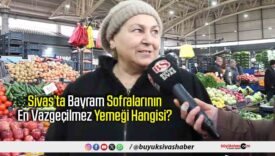 Sivas’ta Bayram Sofralarının
