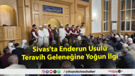 Sivas’ta Enderun Usulü