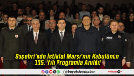 Suşehri’nde İstiklal Marşı’nın Kabulünün 105. Yılı Programla Anıldı!