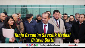 Tanju Özcan’ın Savcılık İfadesi Ortaya Çıktı!