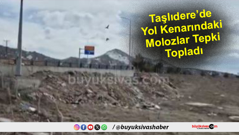 Taşlıdere’de Yol Kenarındaki