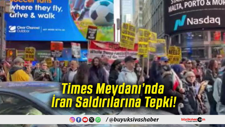 Times Meydanı’nda İran Saldırılarına Tepki!