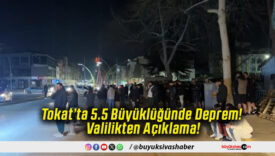 Tokat’ta 5.5 Büyüklüğünde Deprem! Valilikten Açıklama!