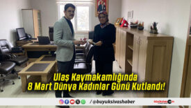 Ulaş Kaymakamlığında 8 Mart Dünya Kadınlar Günü Kutlandı!