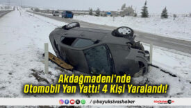Akdağmadeni’nde Otomobil Yan Yattı! 4 Kişi Yaralandı!