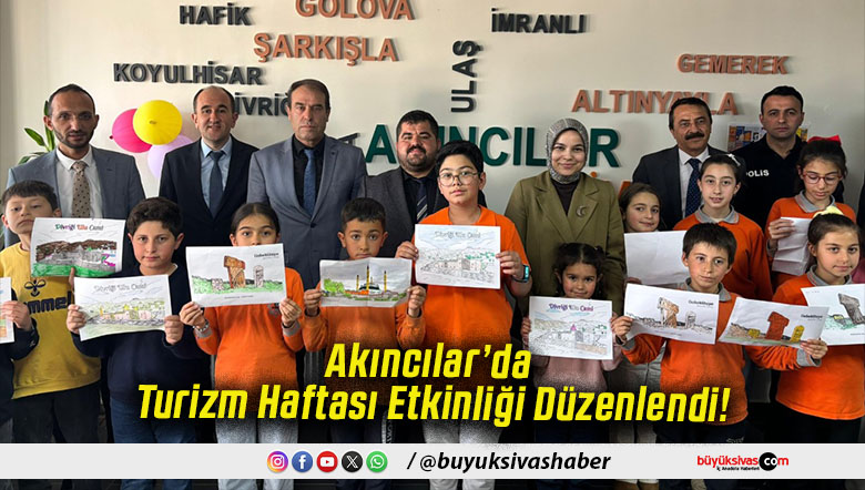 Akıncılar’da Turizm Haftası Etkinliği Düzenlendi!