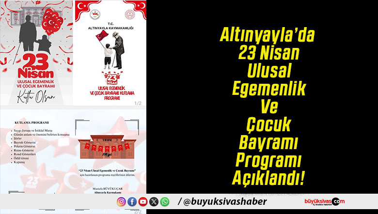 Altınyayla’da 23 Nisan Ulusal Egemenlik Ve Çocuk Bayramı Programı Açıklandı!