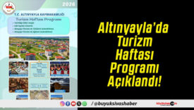 Altınyayla’da Turizm Haftası Programı Açıklandı!