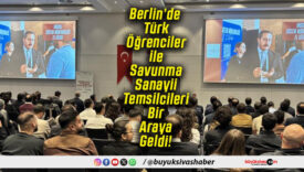 Berlin’de Türk Öğrenciler ile Savunma Sanayii Temsilcileri Bir Araya Geldi!