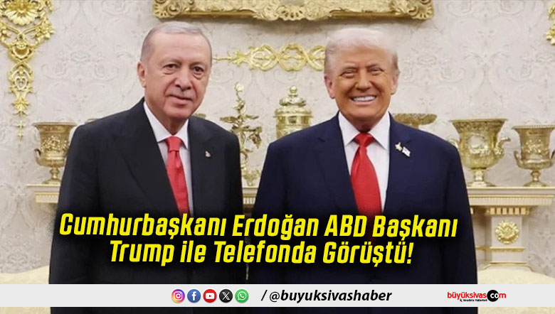 Cumhurbaşkanı Erdoğan ABD Başkanı Trump ile Telefonda Görüştü!