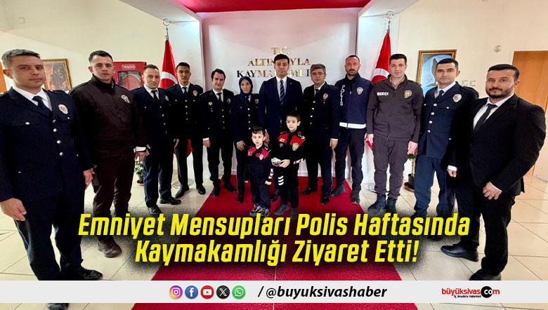 Emniyet Mensupları Polis Haftasında Kaymakamlığı Ziyaret Etti!