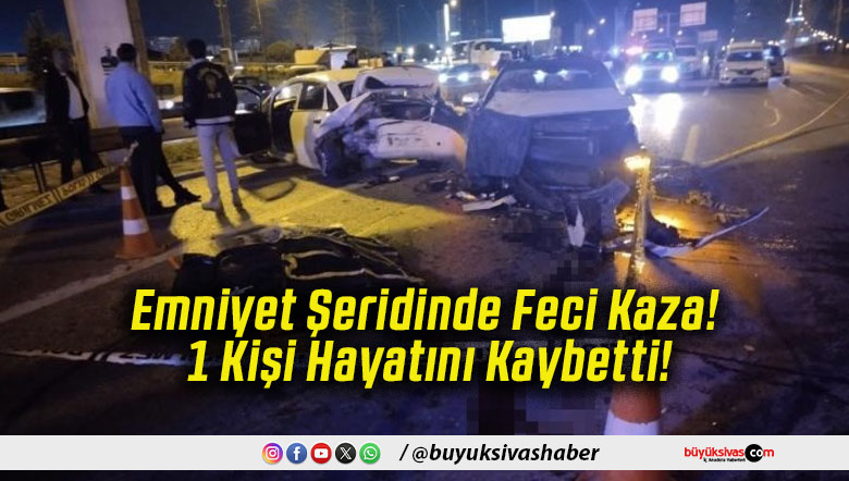 Emniyet Şeridinde Feci Kaza! 1 Kişi Hayatını Kaybetti!