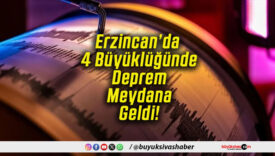Erzincan’da 4 Büyüklüğünde Deprem Meydana Geldi!