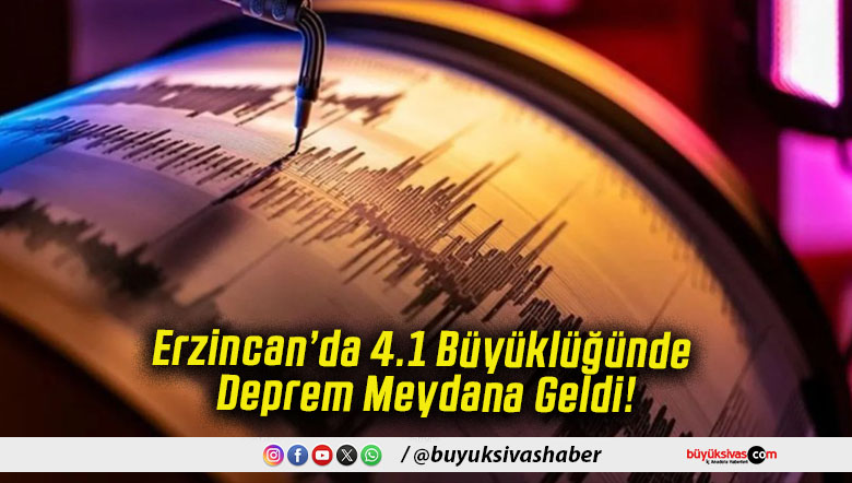 Erzincan’da 4.1 Büyüklüğünde Deprem Meydana Geldi!