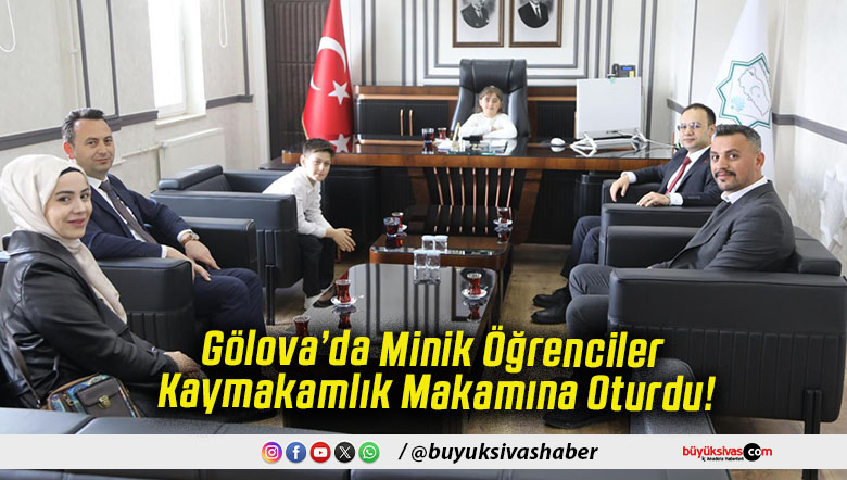 Gölova’da Minik Öğrenciler Kaymakamlık Makamına Oturdu!