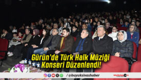 Gürün’de Türk Halk Müziği Konseri Düzenlendi!