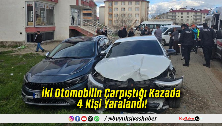 İki Otomobilin Çarpıştığı Kazada 4 Kişi Yaralandı!