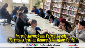 İmranlı Kaymakamı Fatma Bayalan Öğrencilerle Kitap Okuma Etkinliğine Katıldı!