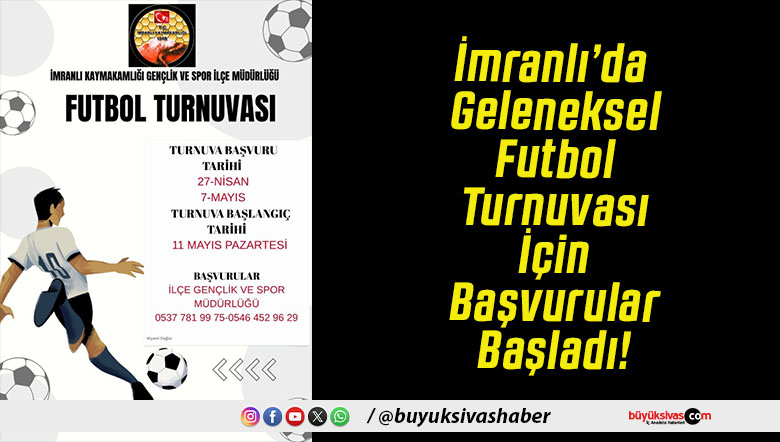 İmranlı’da Geleneksel Futbol Turnuvası İçin Başvurular Başladı!