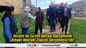 İmranlı’da Turizm Haftası Kapsamında Sıbyan Mektebi Ziyareti Gerçekleştirildi!