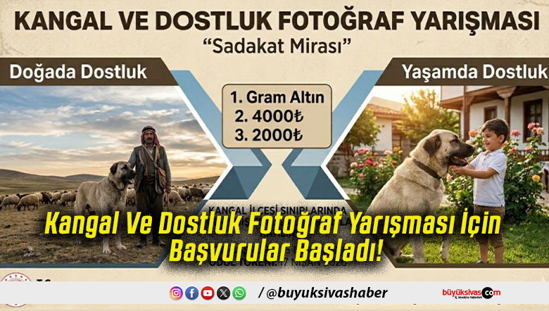 Kangal Ve Dostluk Fotoğraf Yarışması İçin Başvurular Başladı!