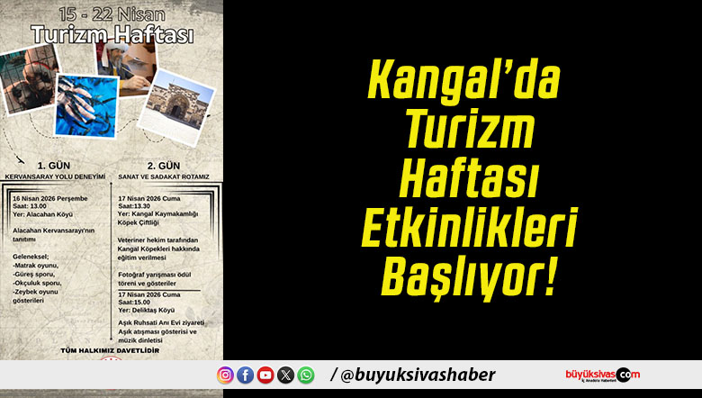 Kangal’da Turizm Haftası Etkinlikleri Başlıyor!