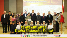 Kaymakam Şahan Tiyatro Gösterisine Katıldı!