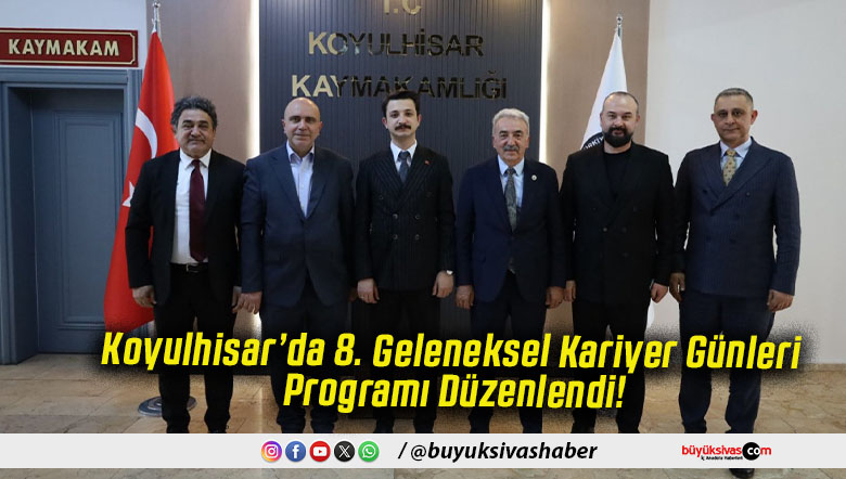 Koyulhisar’da 8. Geleneksel Kariyer Günleri Programı Düzenlendi!