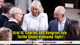 Kral III. Charles ABD Kongresi’nde Tarihe Geçen Konuşma Yaptı!