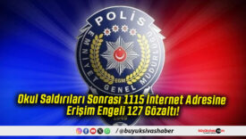 Okul Saldırıları Sonrası 1115 İnternet Adresine Erişim Engeli 127 Gözaltı!