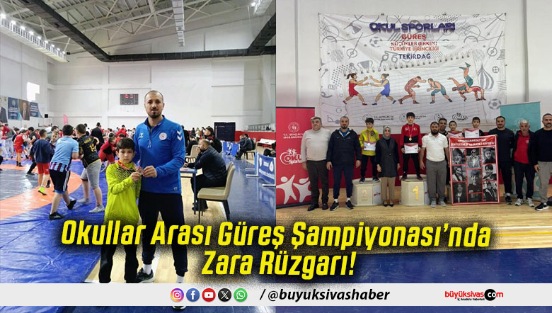 Okullar Arası Güreş Şampiyonası’nda Zara Rüzgarı!