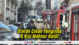 Otelde Çıkan Yangında 6 Kişi Mahsur Kaldı!