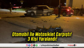 Otomobil İle Motosiklet Çarpıştı! 3 Kişi Yaralandı!