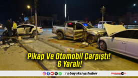 Pikap Ve Otomobil Çarpıştı! 6 Yaralı!