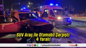 SUV Araç İle Otomobil Çarpıştı 4 Yaralı!