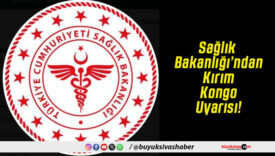 Sağlık Bakanlığı’ndan Kırım Kongo Uyarısı!
