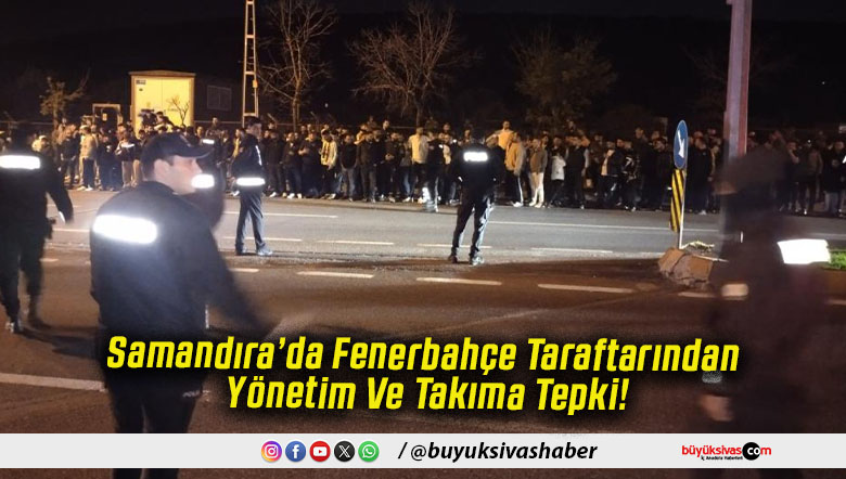 Samandıra’da Fenerbahçe Taraftarından Yönetim Ve Takıma Tepki!