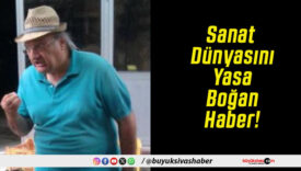 Sanat Dünyasını Yasa Boğan Haber!